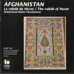 Mohammad Rahim Khushnawaz - Afghanistan: Le Rubâb De Hérat / The Rubâb Of Herat