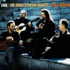 Los Angeles Guitar Quartet - Air & Ground