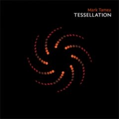 Mark Tamea - Tessellation