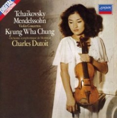 Kyung-Wha Chung - Tchaïkovsky / Mendelssohn Violin Concertos