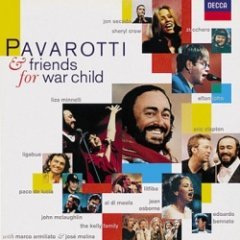 Luciano Pavarotti - Pavarotti & Friends For War Child