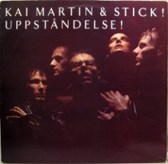 Kai Martin & Stick! - Uppståndelse!