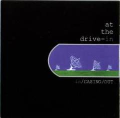 At The Drive In - In/Casino/Out