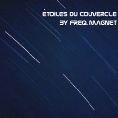Freq. Magnet - Étoiles Du Couvrecle