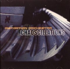 Distortion Orchestra - Chaoscillations
