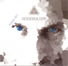 Noisebuilder - Album 001