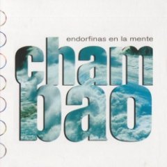 Chambao - Endorfinas En La Mente