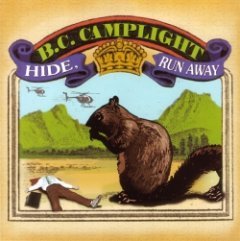 B.C. Camplight - Hide, Run Away