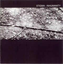 Stigma - Inhumanity