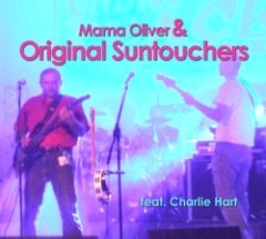 Mama Oliver - Mama Oliver & Original Suntouchers Feat. Charlie Hart