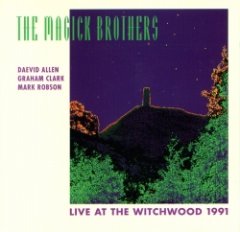 The Magick Brothers - Live At The Witchwood 1991