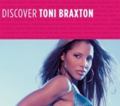 Toni Braxton - Discover Toni Braxton