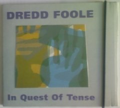 Dredd Foole - In Quest Of Tense