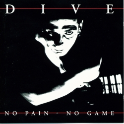 Dive - No Pain - No Game