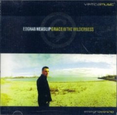 Eoghan Heaslip - Grace In The Wilderness