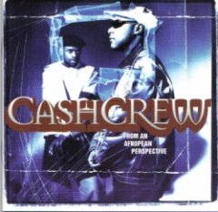 Cash Crew - From An Afropean Perspective