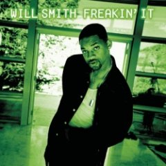 Will Smith - Freakin' It