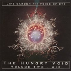 Life Garden - The Hungry Void - Volume Two: Air