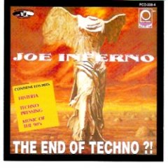 Joe Inferno - The End Of Techno?!