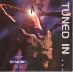 Channel X - Tuned In... Turned On