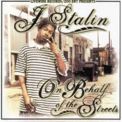 J Stalin - On Behalf Of The Streets