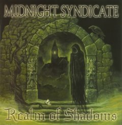 Midnight Syndicate - Realm Of Shadows