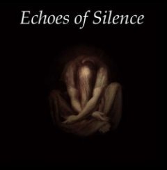 Echoes Of Silence - Echoes Of Silence