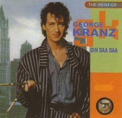 George Kranz - The Best Of George Kranz: Din Daa Daa