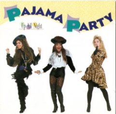 Pajama Party - Up All Night