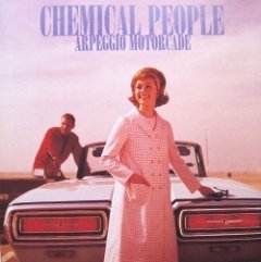 Chemical People - Arpeggio Motorcade
