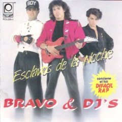 Bravo & Dj's - Esclavos De La Noche
