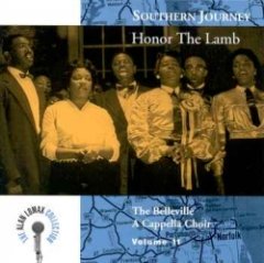 Belleville A Cappella Choir - Southern Journey Volume 11: Honor The Lamb - The Belleville A Cappella Choir