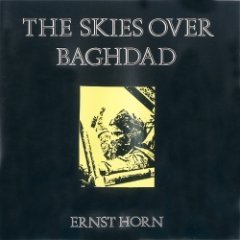 Ernst Horn - The Skies Over Baghdad