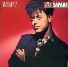 Kid Safari - Wow!