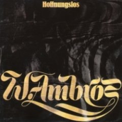 Wolfgang Ambros - Hoffnunglos