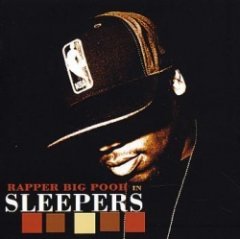 Big Pooh - Sleepers