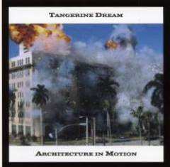 Tangerine Dream - Architecture In Motion