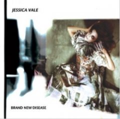 Jessica Vale - Brand New Disease