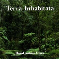 David Antony Clark - Terra Inhabitata