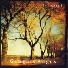 Genghis Angus - 12 Days
