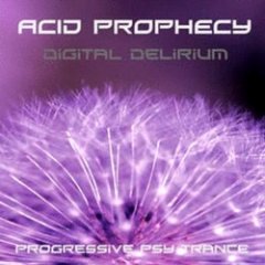 Acid Prophecy - Digital Delirium