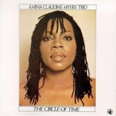 Amina Claudine Myers Trio - The Circle Of Time