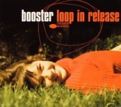 Booster - Loop In Release