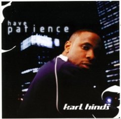 Karl Hinds - Have Patience