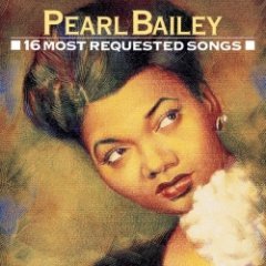 Pearl Bailey - 16 Most requested Songs