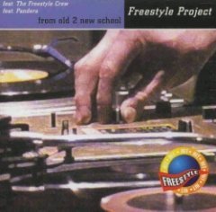 THE FREESTYLE CREW - From Old 2 New School