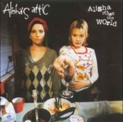 Alisha's Attic - Alisha Rules The World