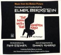 Elmer Bernstein - The Man With The Golden Arm