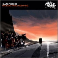 Hilltop Hoods - The Hard Road: Restrung