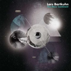 Lars Bartkuhn - The New Continent